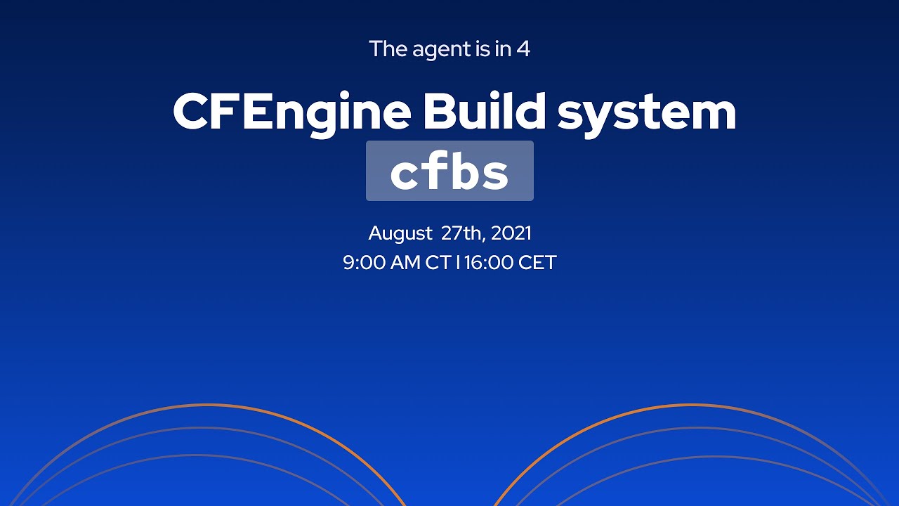 CFEngine: The agent is in 4 - CFEngine Build system (cfbs)