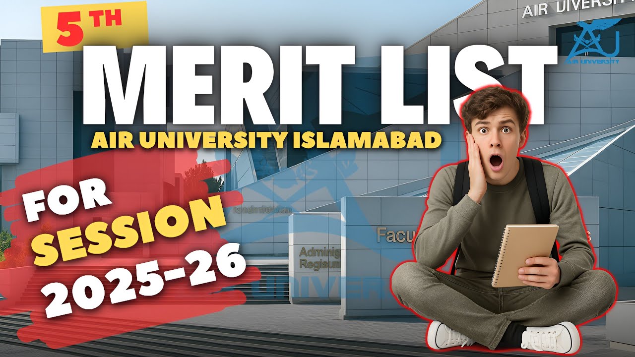 AIR University 5th Merit List 2025 | Merit list Updates of Air University 2025