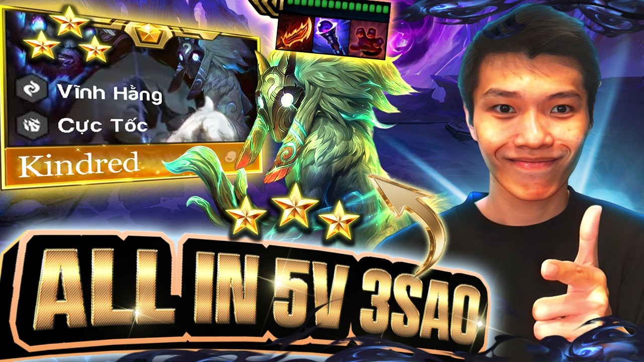 BÃO VÀNG LÊN LEVEL 10 EM CHÈ ALL IN 5 VÀNG 3 SAO & SỨC MẠNH KINDRED 3 SAO