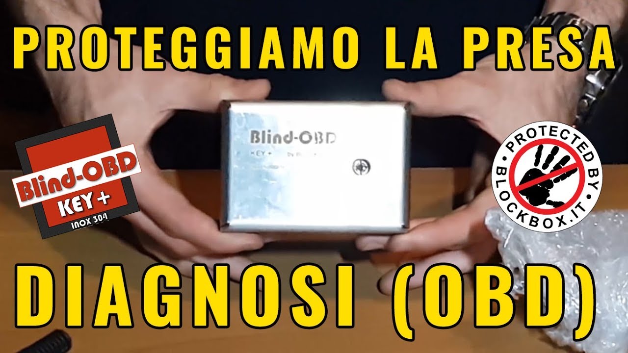 Blind-OBD KEY+: GUIDA INSTALLAZIONE (Completo) - BlockBox Antifurto - Block Box e Blind OBD