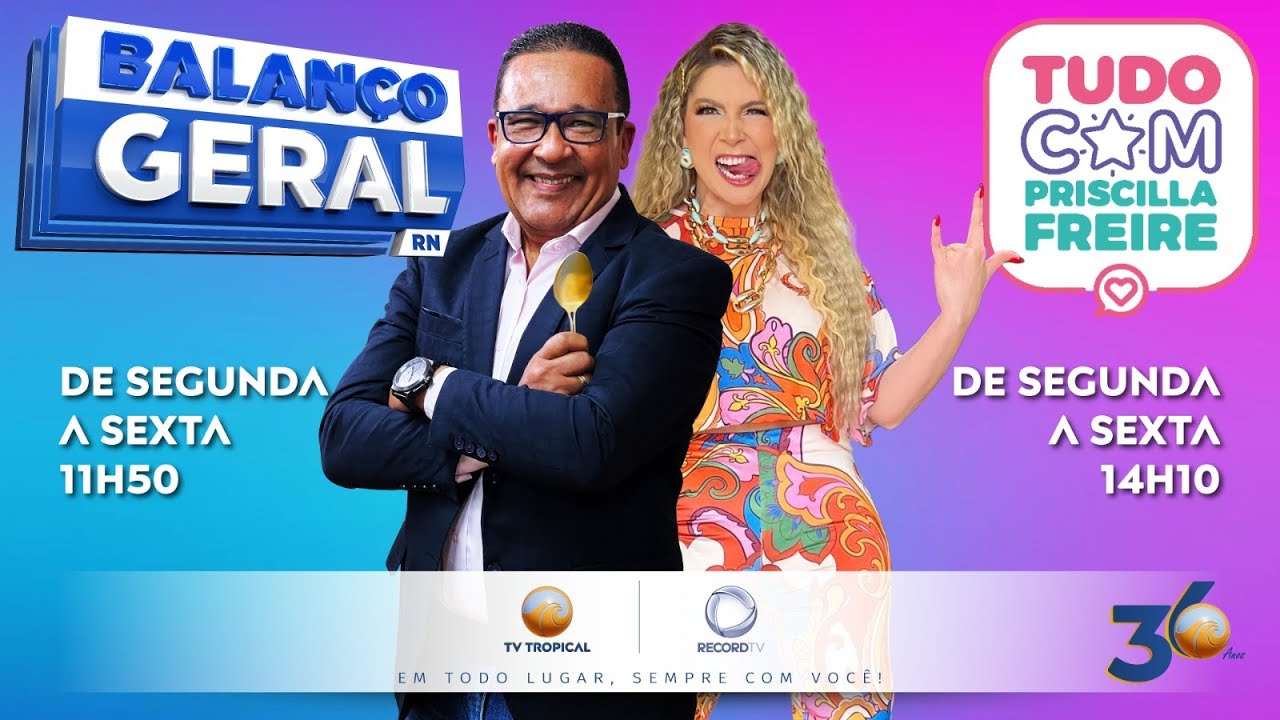 01/07/24 - Balanço Geral RN com Cyro Papinha e Tudo com Priscilla Freire