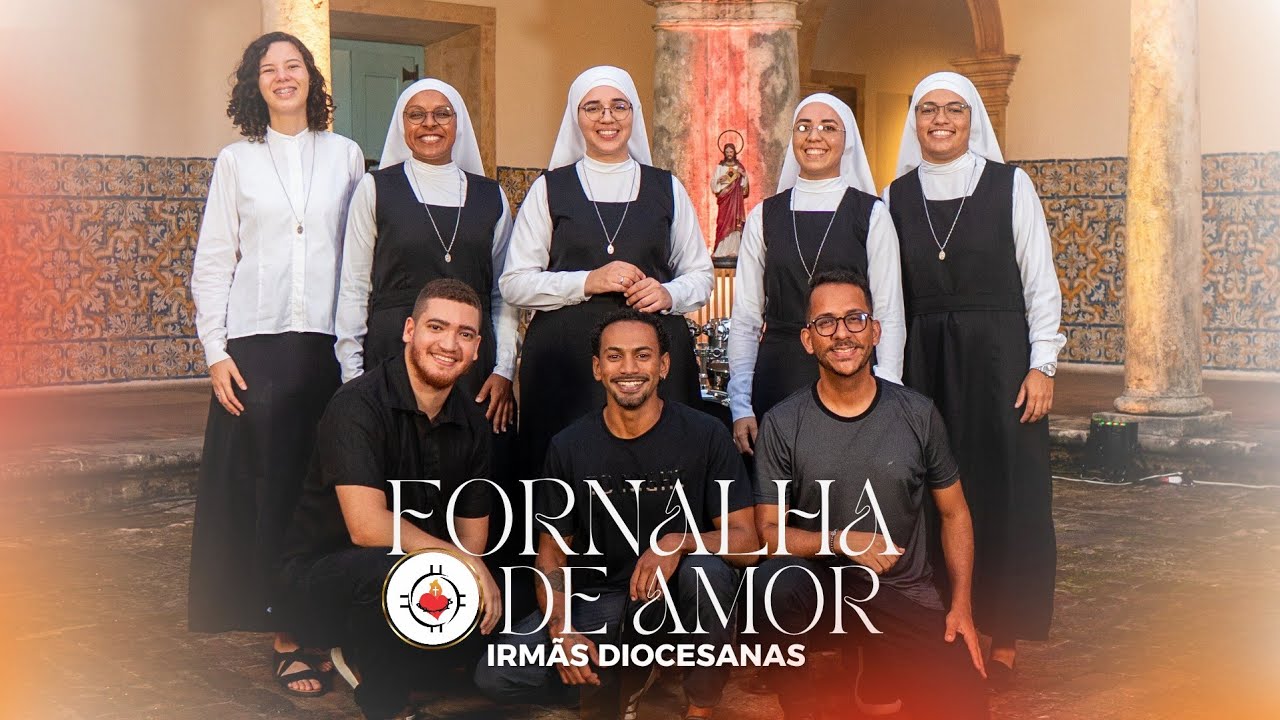 Fornalha de Amor - Irmãs Diocesanas do Divino Coração - (Clipe Oficial)