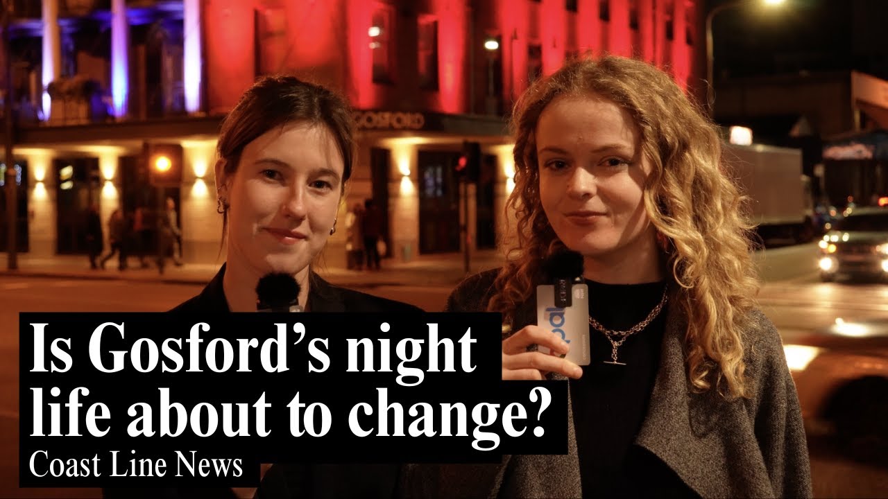 The future of Gosford's night life | Coast Line News
