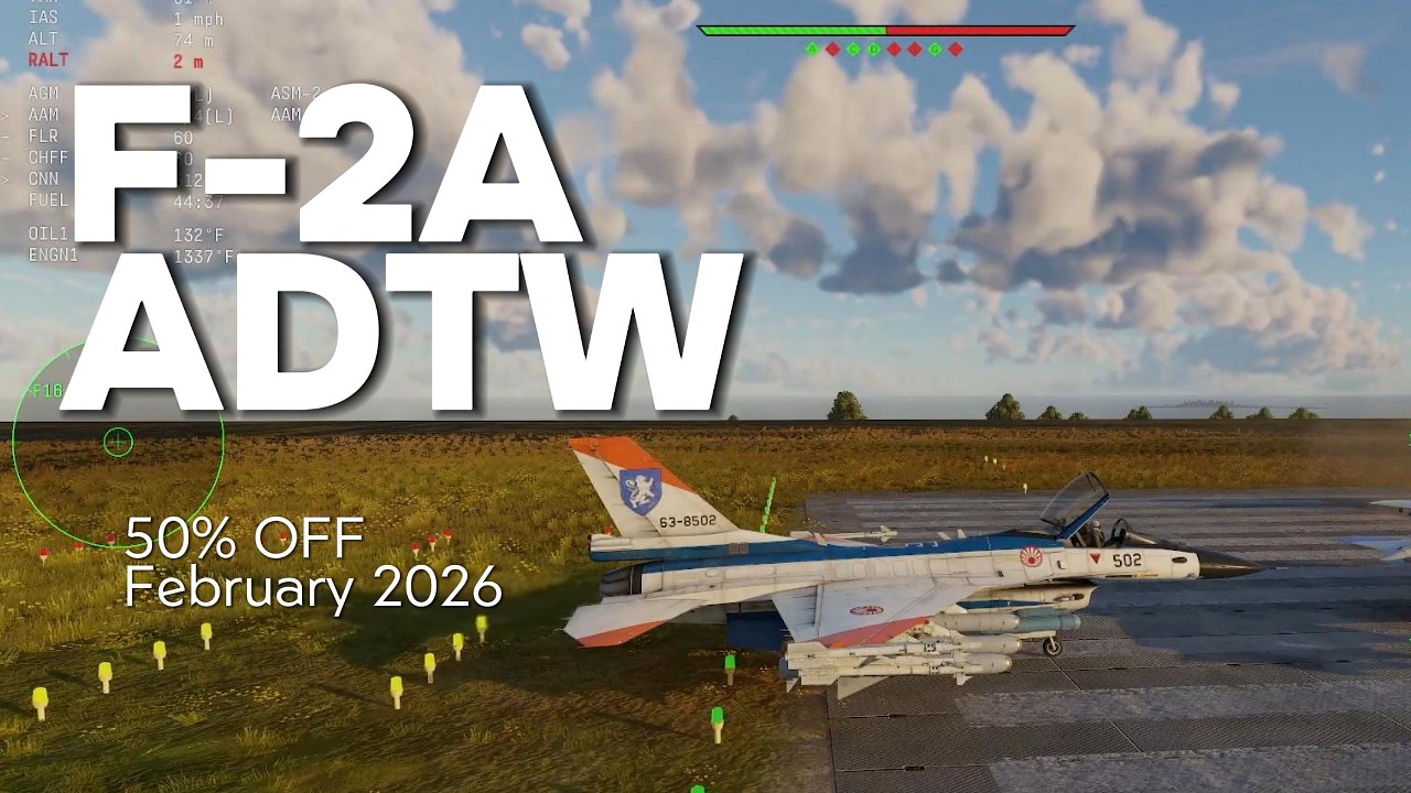 F-2A ADTW in War Thunder, 50% off Sale!!