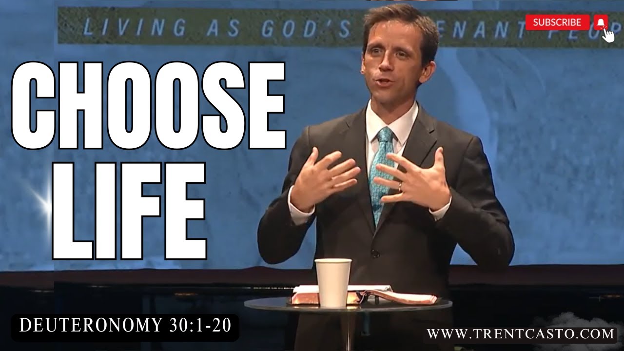 Choose Life  -Deuteronomy 30:1-20