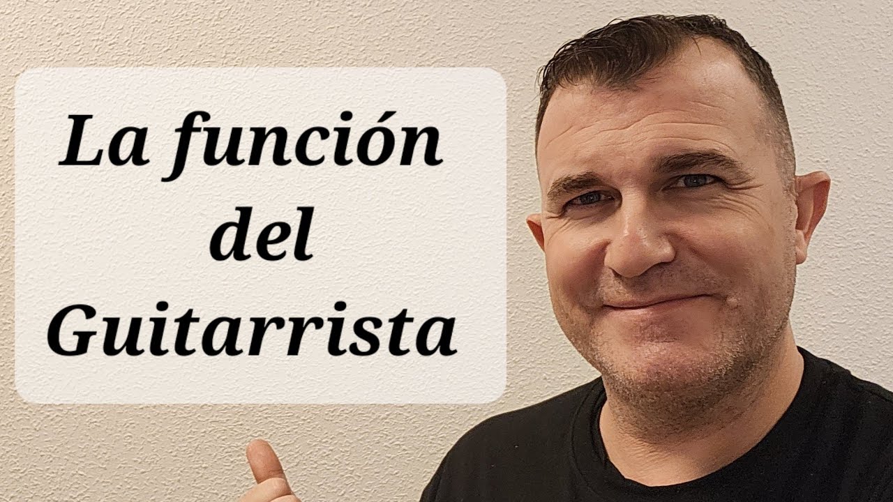 La funci&oacute;n del guitarrista