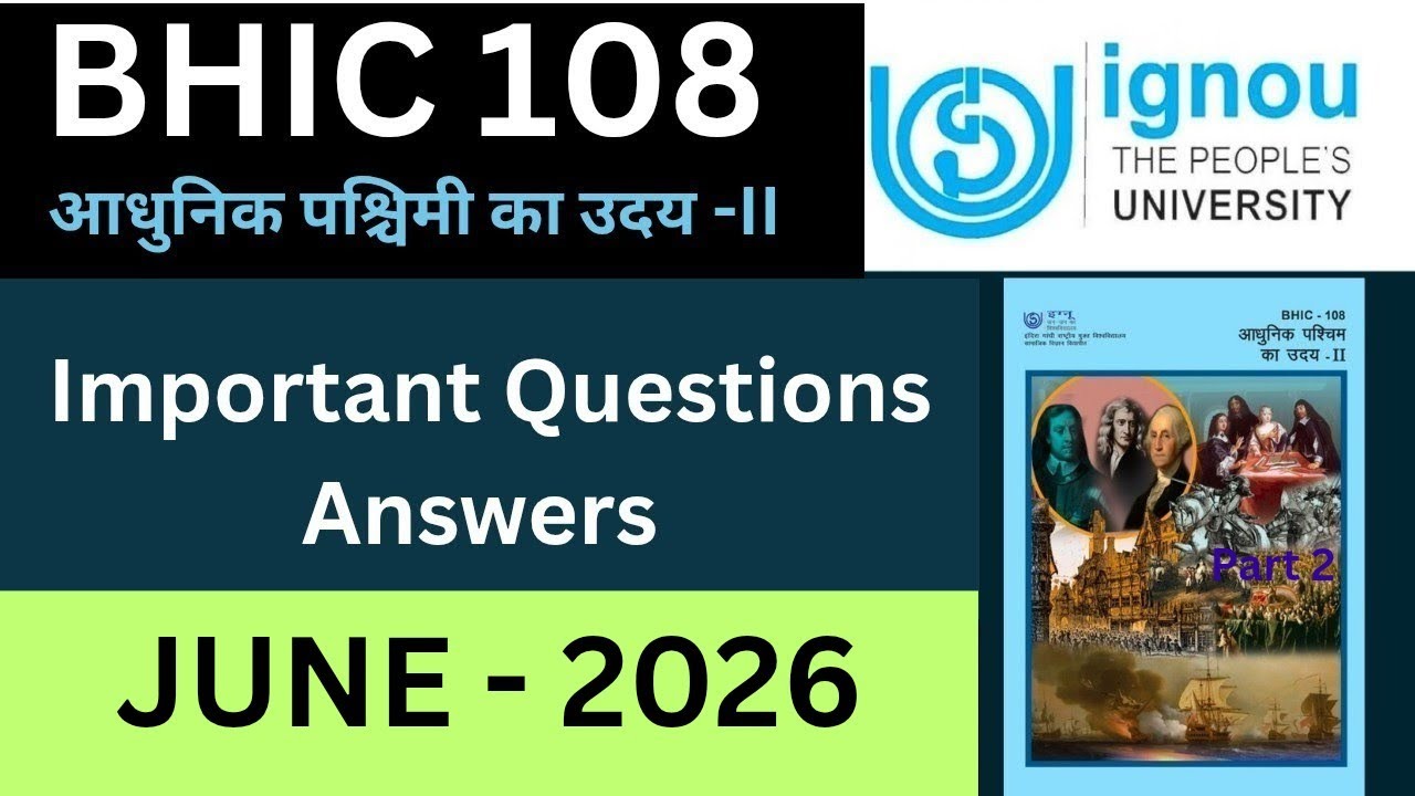 IGNOU BHIC 108 important questions answers June 2026| BHIC 108 one shot video June 2026