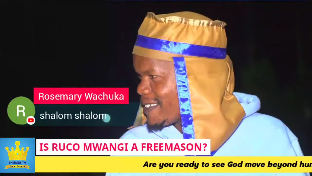 Ruco Mwangi Speaks on His Position in Freemasonry