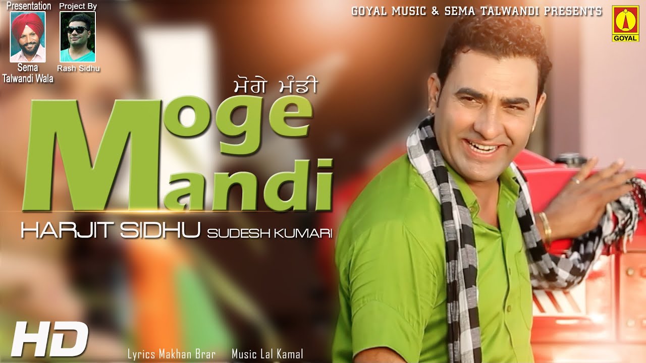 Harjit Sidhu - Sudesh Kumari - Moge Mandi - Goyal Music