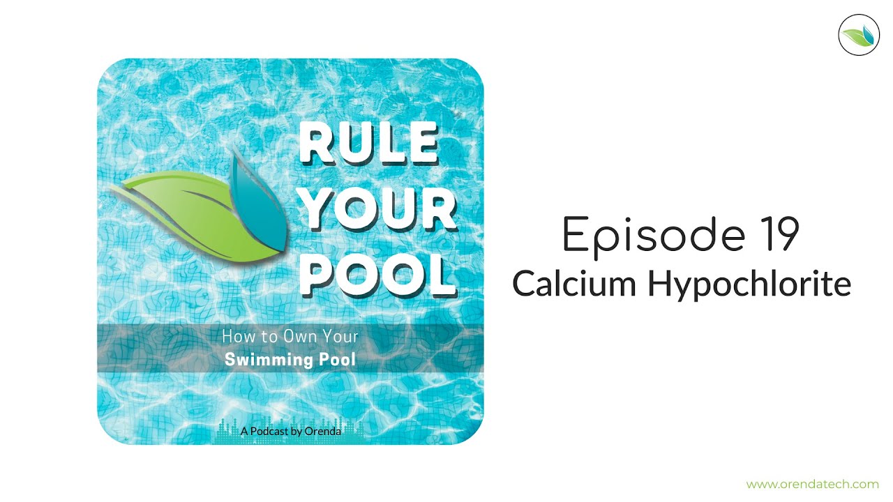 4 Types of Chlorine | Calcium Hypochlorite | Rule Your Pool (Episode 19)
