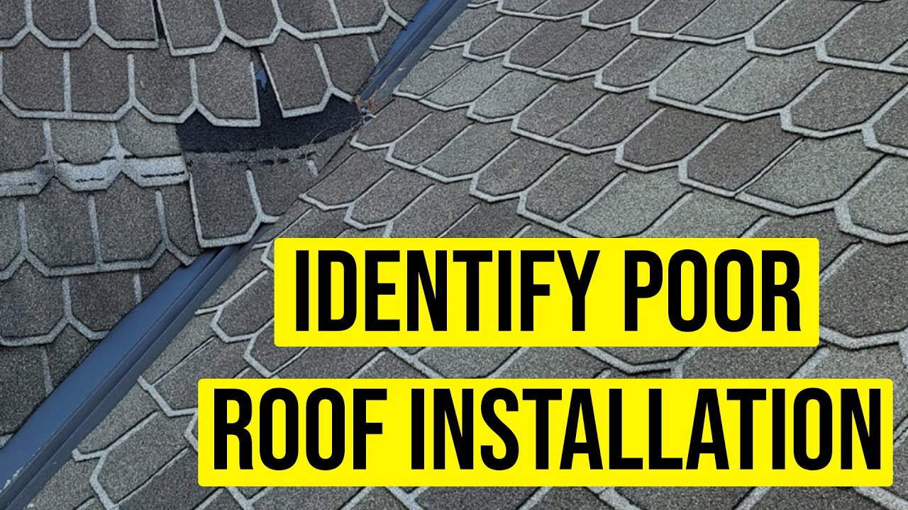 How to Tell If Your Roof Was Installed Improperly (5 Tips to Find Poor Roof Installation)
