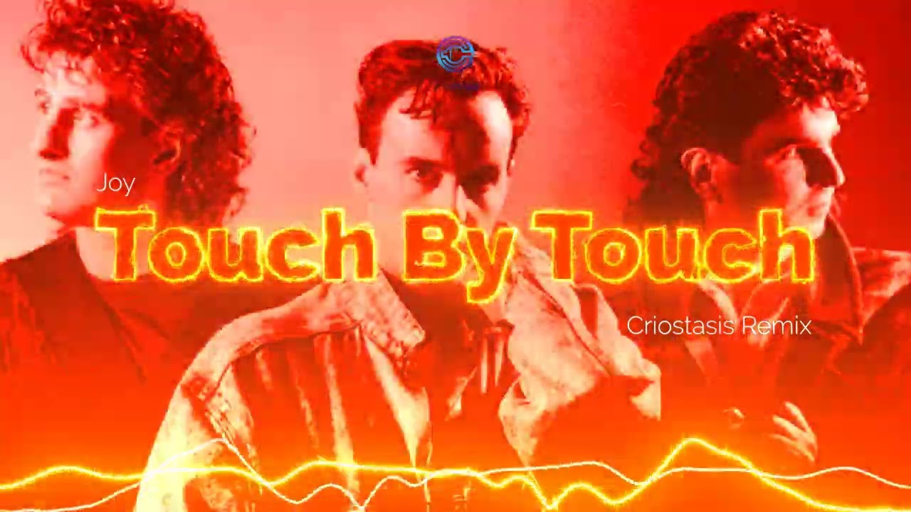 Joy - Touch By Touch (Criostasis Remix)