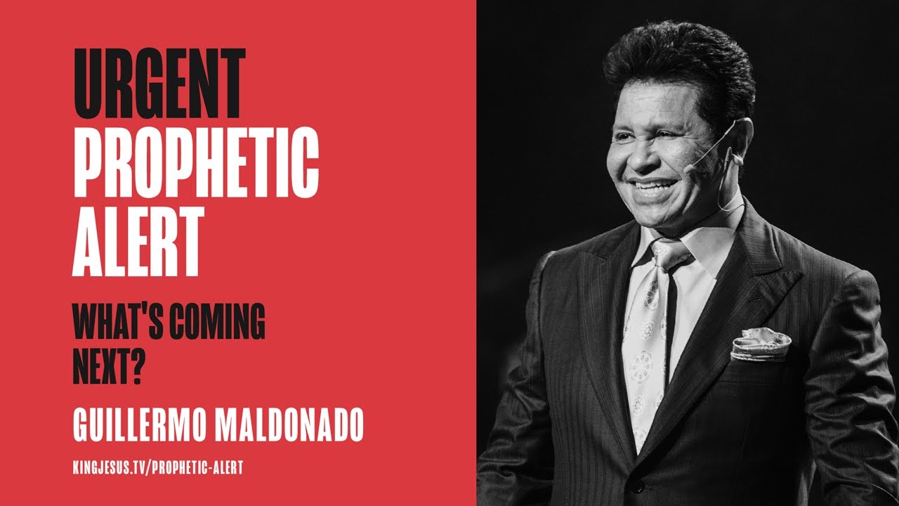 URGENT PROPHETIC MESSAGE FOR THE CHURCH: What is God saying right now? - Apostle Guillermo Maldonado