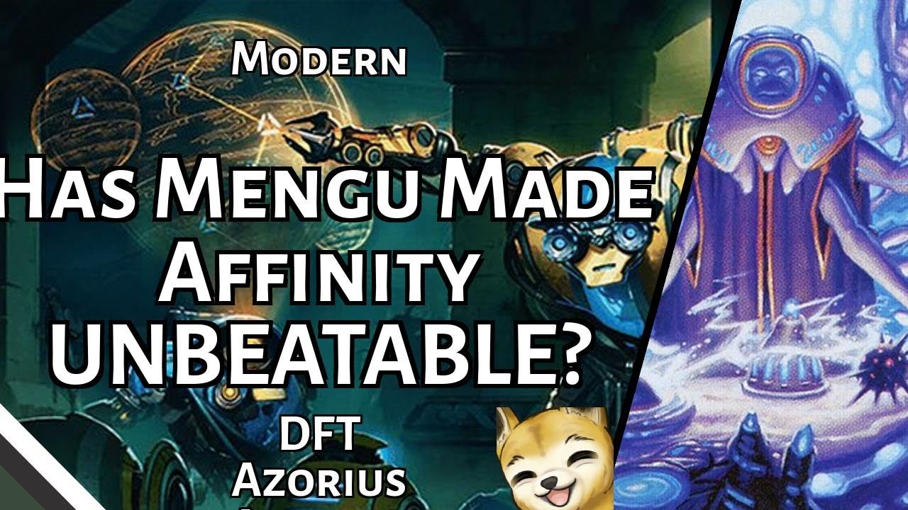 Has Mengu Made Affinity UNBEATABLE? | DFT Azorius Affinity | Modern | MTGO