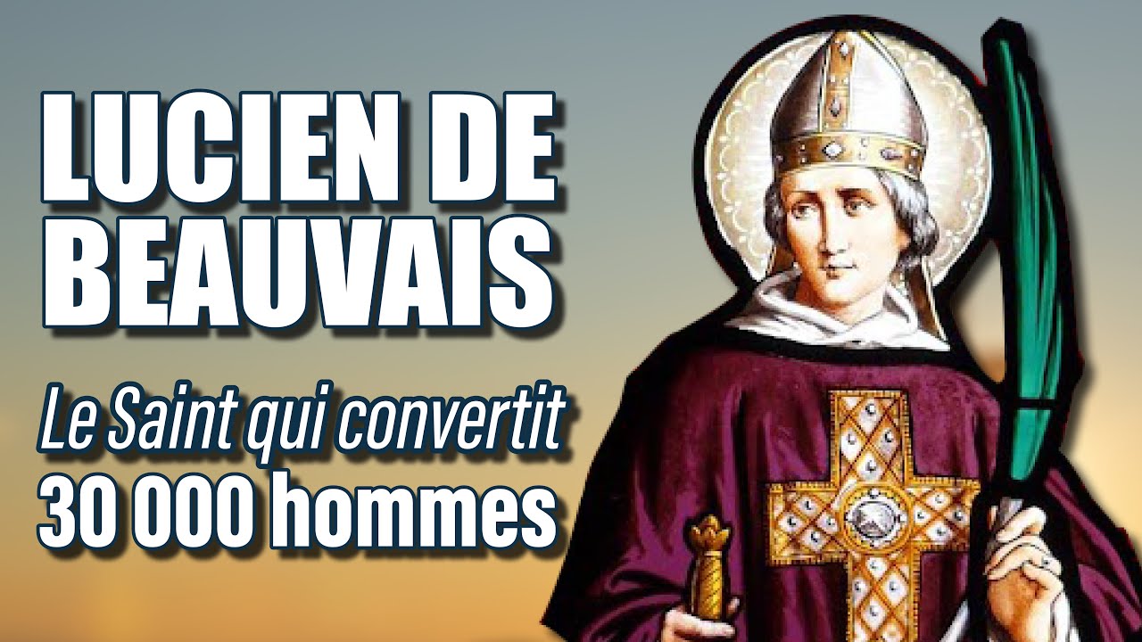 LA VIE DE SAINT-LUCIEN, PREMIER ÉVÊQUE DE BEAUVAIS