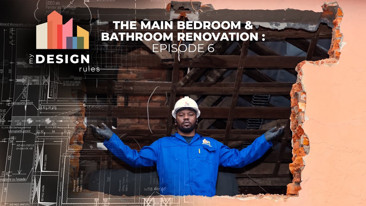 My Design Rules Episode 6 | The Main Bedroom and Bathroom Renovation part 1