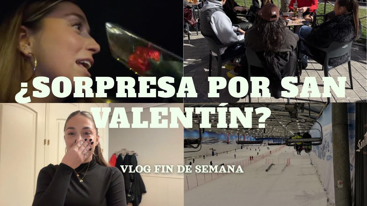 Un fin de semana en mi vida | San Valentín, planes con amigas y caos mental 💗