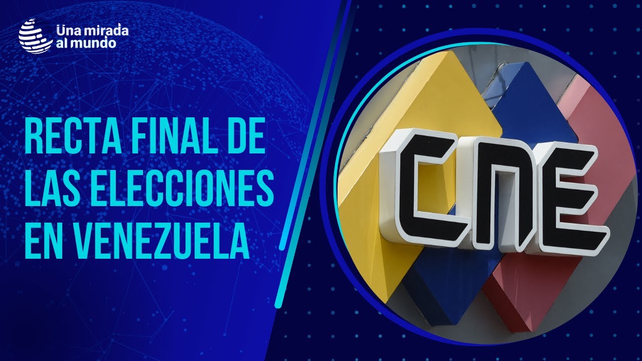 Recta final de las elecciones presidenciales en Venezuela. ¿Nicolás Maduro o Edmundo Gónzalez?