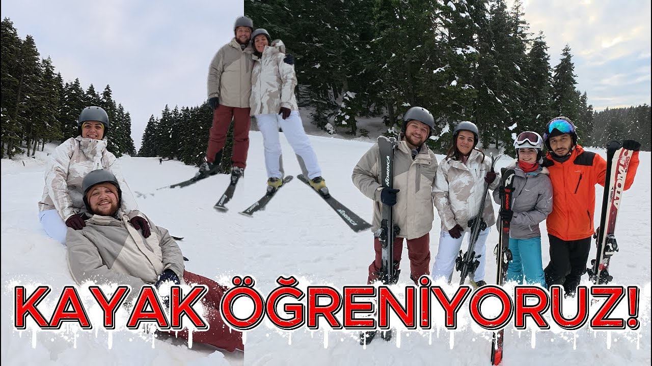 İLK DEFA KAYAĞA GİTTİK ! ARKUT DAĞI KAYAK MERKEZİ