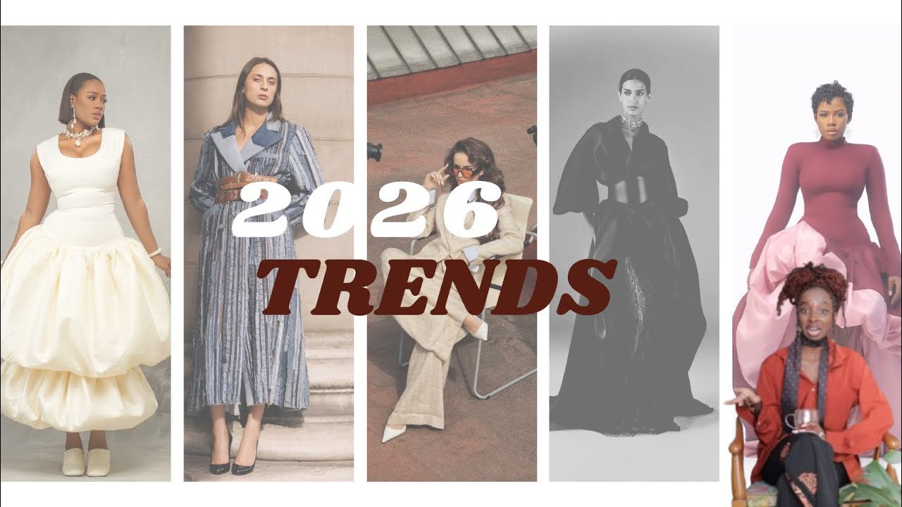 2026 Fashion Trends in under 10 minutes: An African perspective
