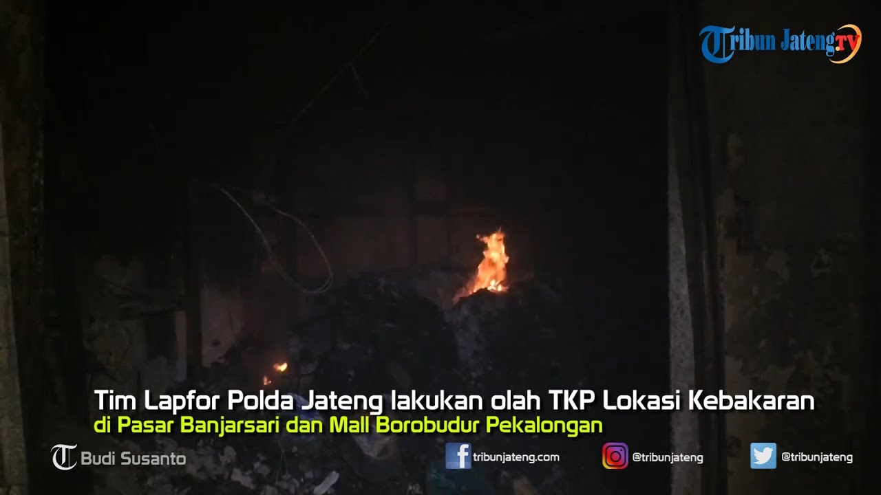 Pasar Banjarsari dan Mall Borobudur Pekalongan Pasca Kebakaran