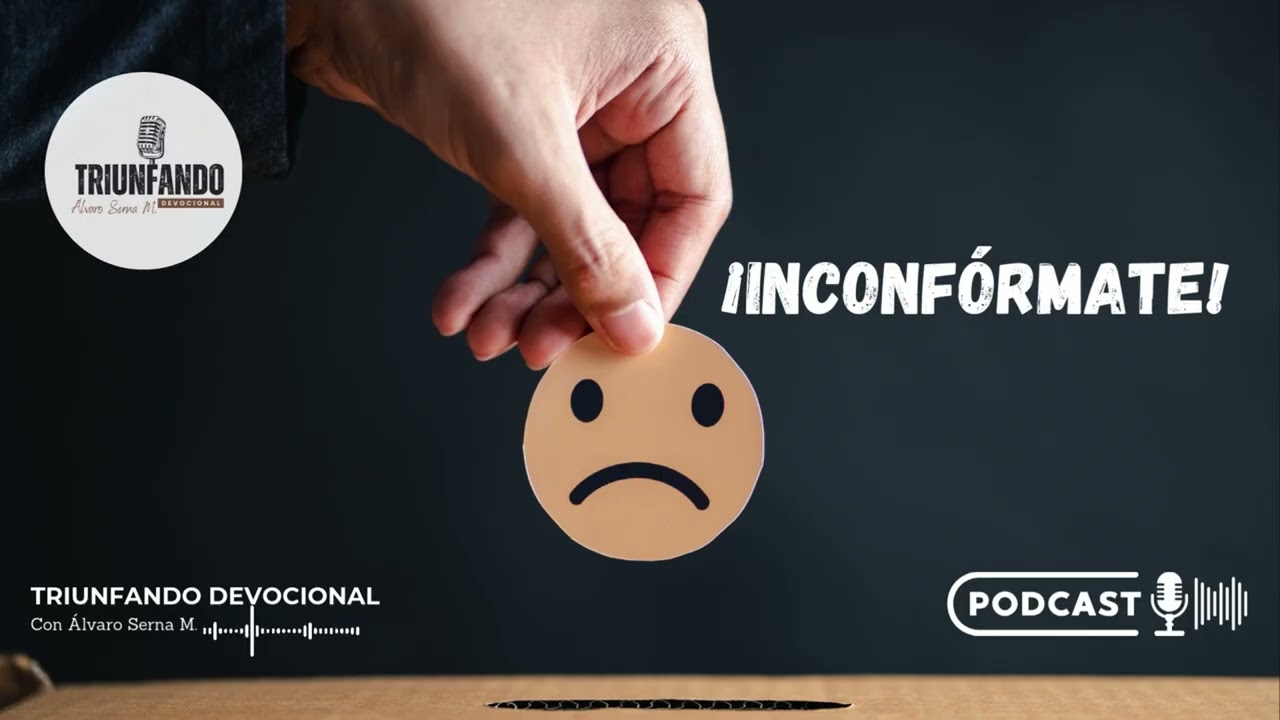 DEVOCIONAL | &iexcl;INCONF&Oacute;RMATE!