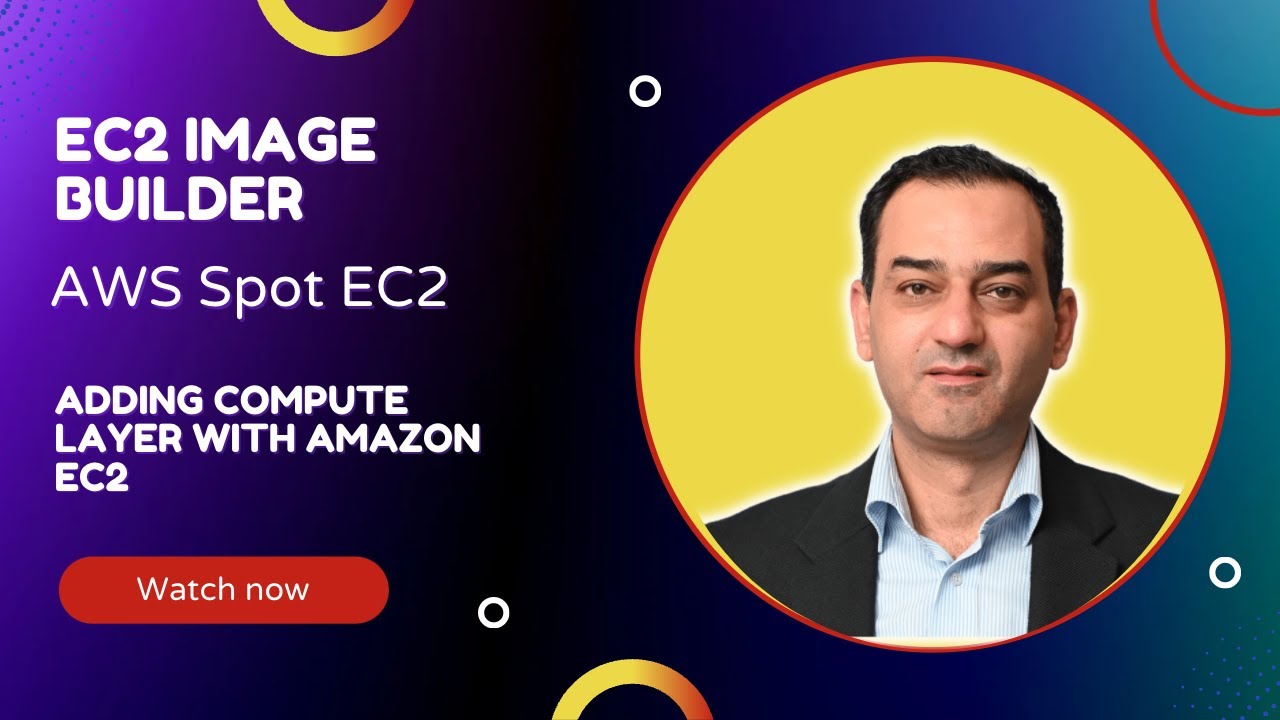 Adding compute Layer with Amazon EC2| EC2 Image Builder| EC2