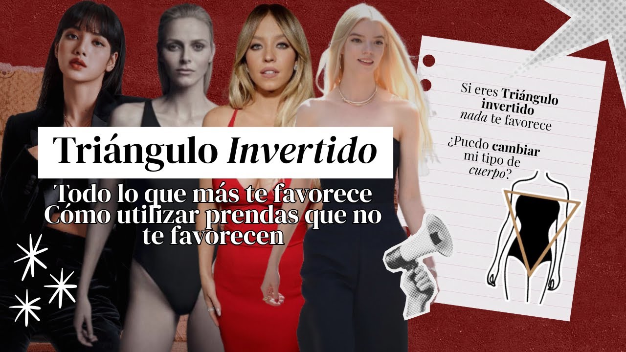 TRIÁNGULO INVERTIDO: GUÍA para vestir correctamente 🌸🔽