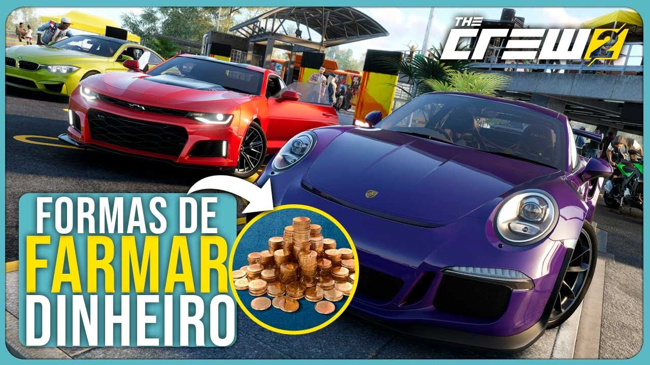 Melhores Formas de Farmar Dinnehiro em The Crew 2