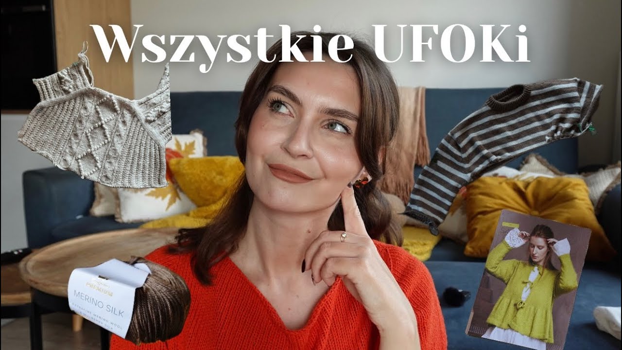 Knitcast#18 wszystkie moje UFOKi, czyli projekty, które kiedyś zaczęłam i ich nie skończyłam