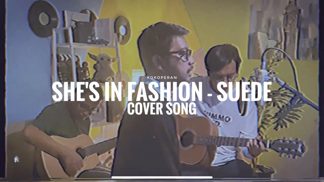 She's in fashion - SUEDE COVER by Avid Dace Konyos
