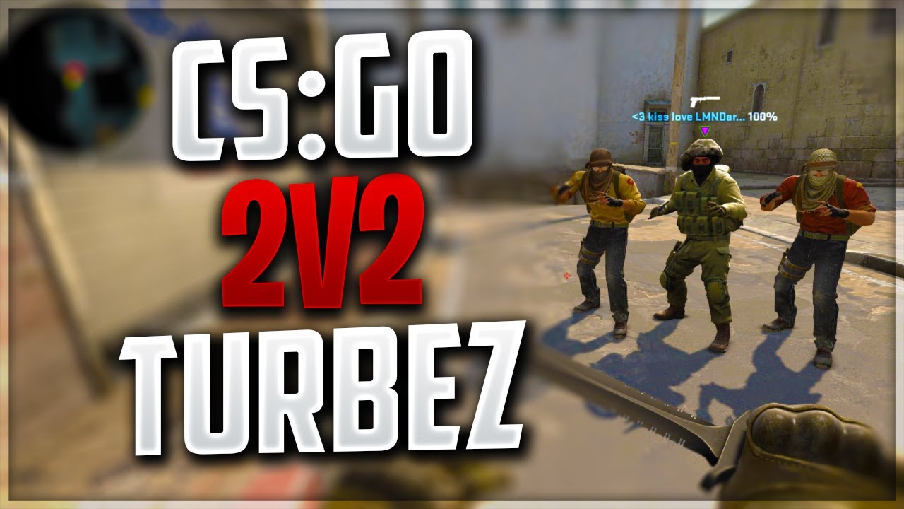 CSLGO NEBUN 2V2! AM TURBAT GRAV!