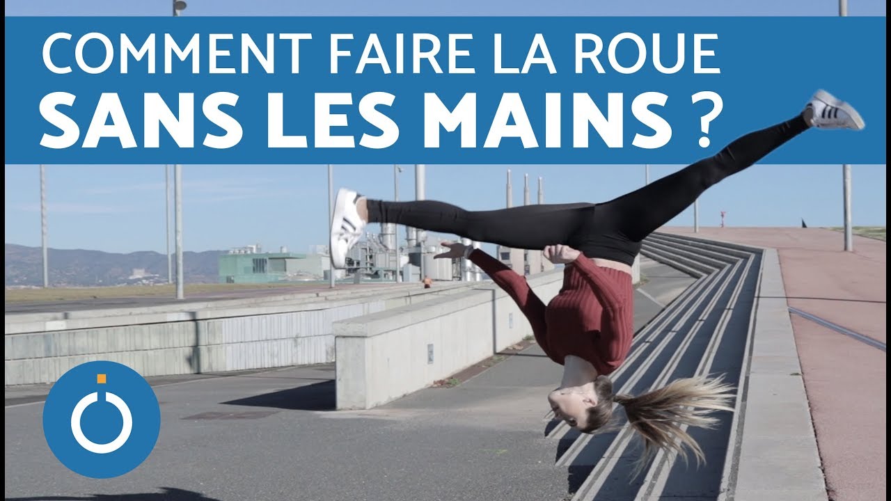 Comment faire la roue sans les mains ? –Tuto GYM et conseils sûrs !