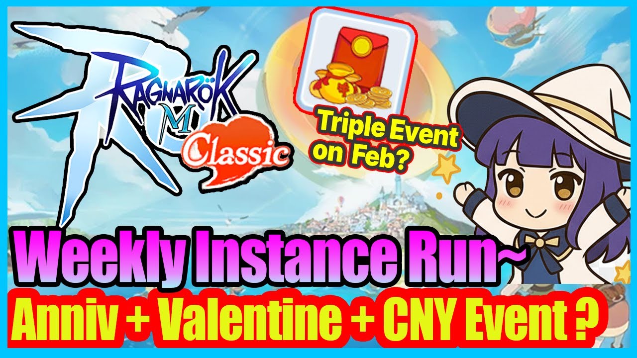 Weekly Instance & Triple Event on FEB? [RoM Classic Zeny only Server] !!