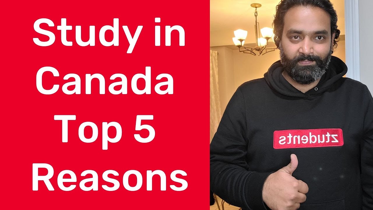 Why Study in CANADA? Top 5 reasons.