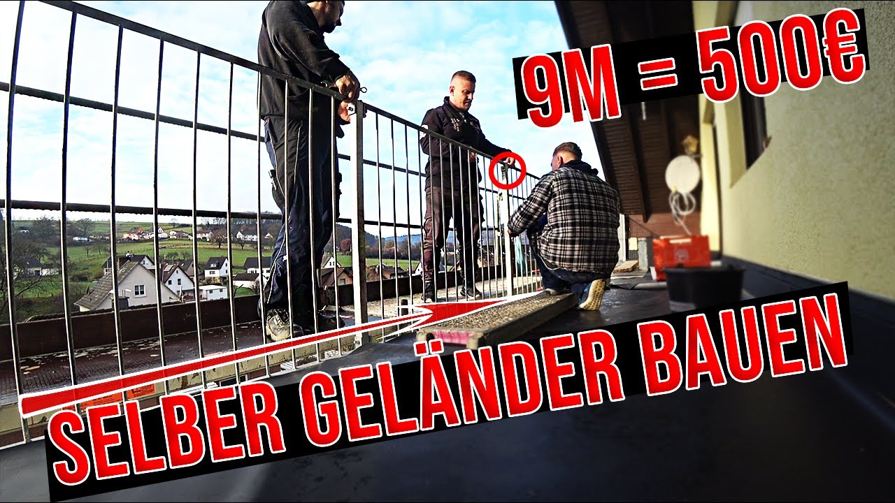 Geländer für nur 500€ selber bauen ( Geheimtipp )