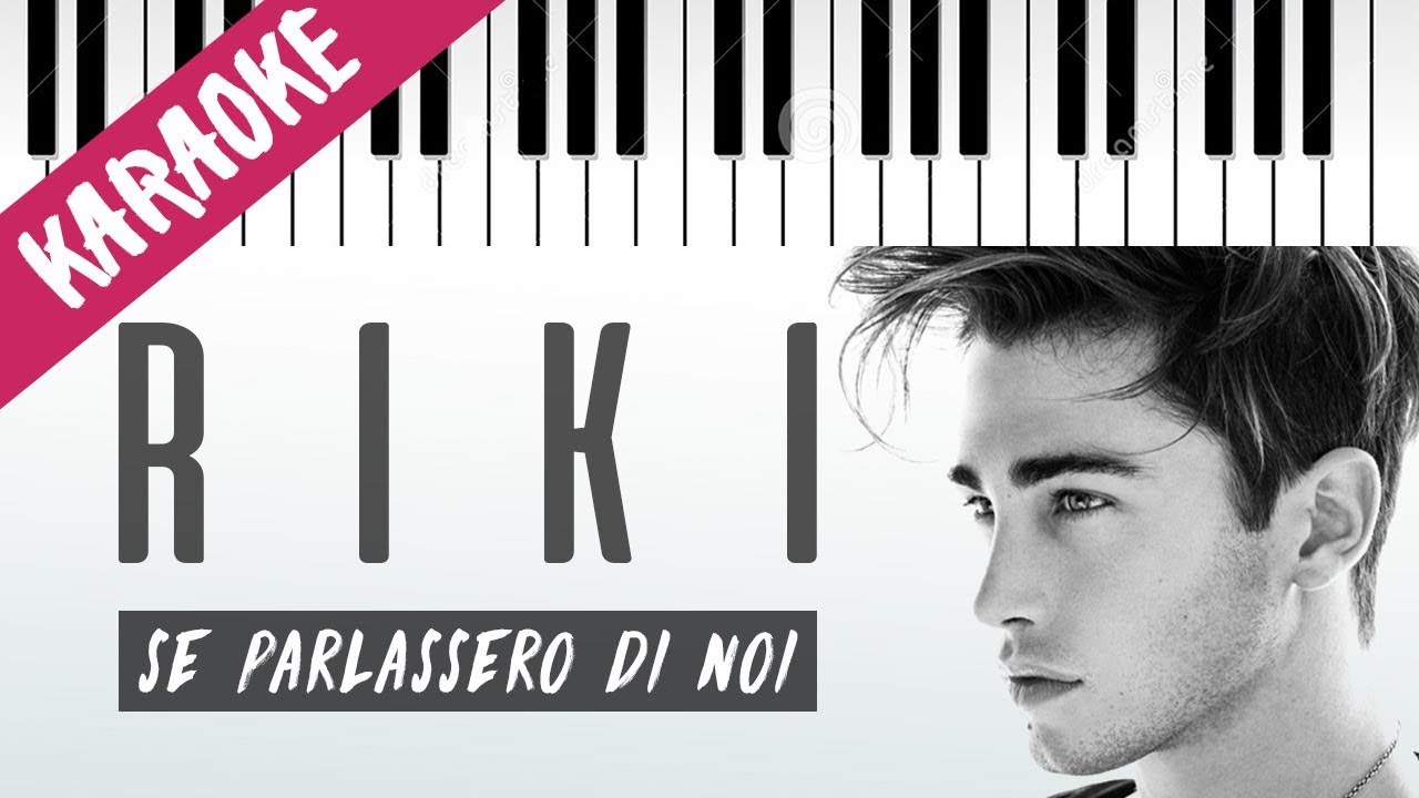 RIKI | Se Parlassero Di Noi // Piano Karaoke con Testo