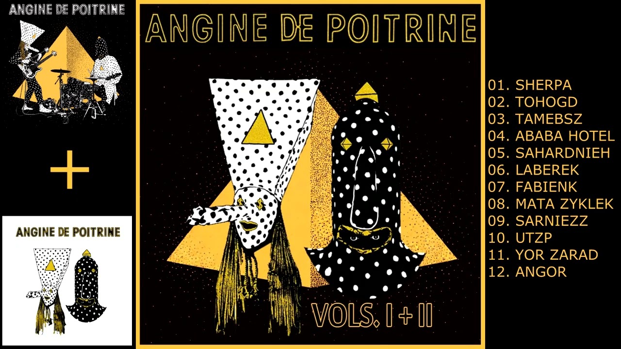 ANGINE DE POITRINE - VOLS. I + II (FULL ALBUM)