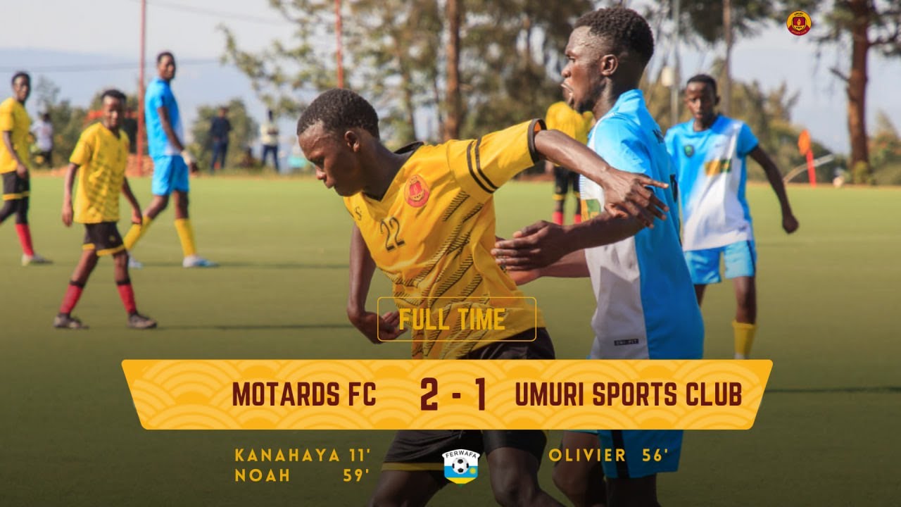 FERWAFA 3rd Division: Motards FC 2-1 Umuri Sports Club - Highlights