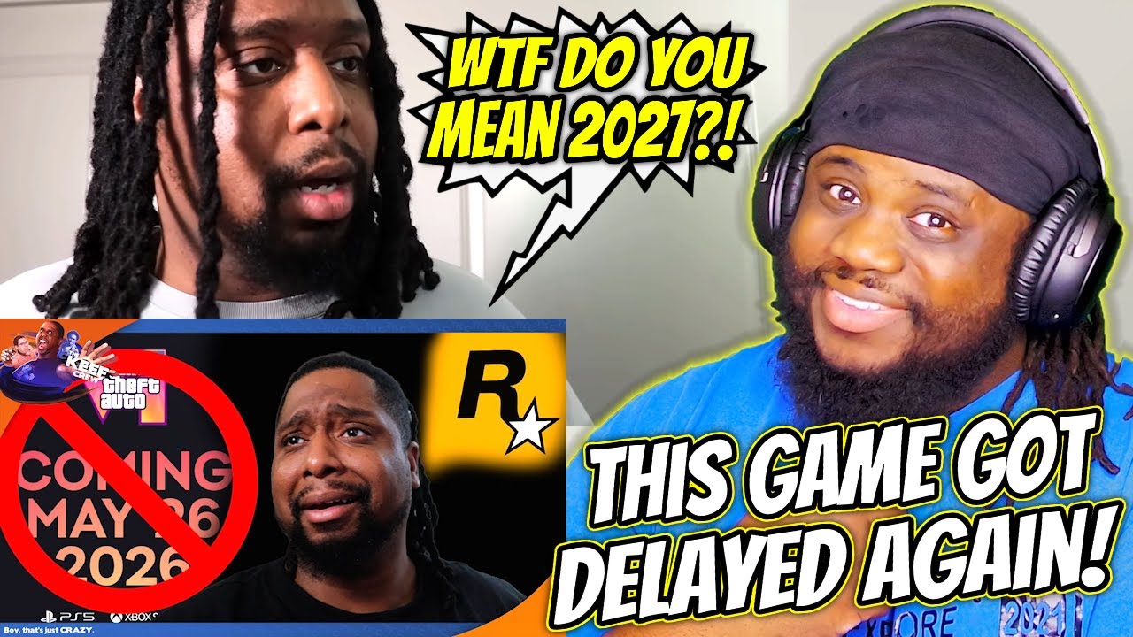 MightyKeef GTA Fans After Hearing GRAND THEFT AUTO 6 Was Delayed AGAIN Reaction