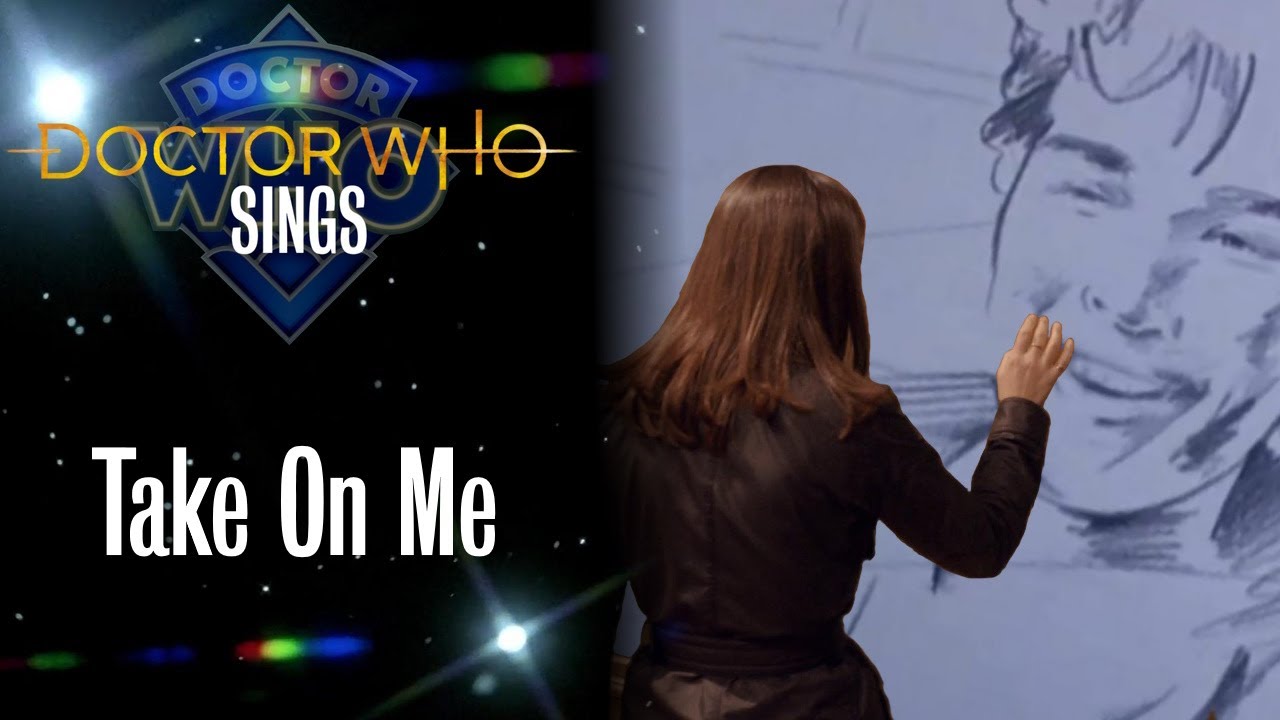 Doctor Who Sings - Take On Me