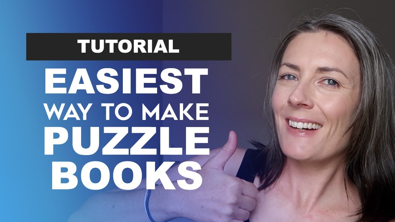 Easiest Way To Make Puzzle Books To Sell On Amazon KDP - Fast & Easy Tutorial For Beginners