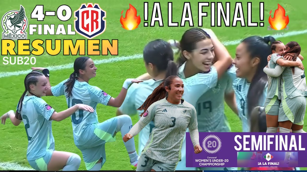 México SUB20 Femenil vs Costa Rica SUB20 Femenil 🔥 RESUMEM AVANZA A LA FINAL! 6.6.2025 FINAL 🇲🇽4-0🇨🇷