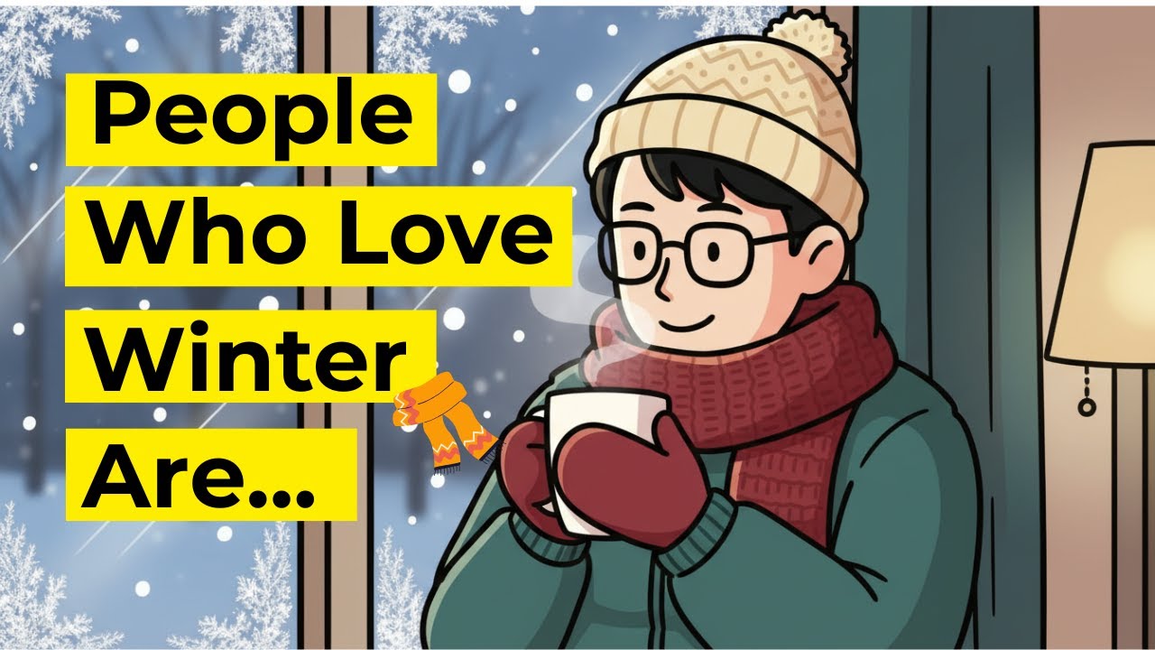 The Psychology of People Who Love WINTER