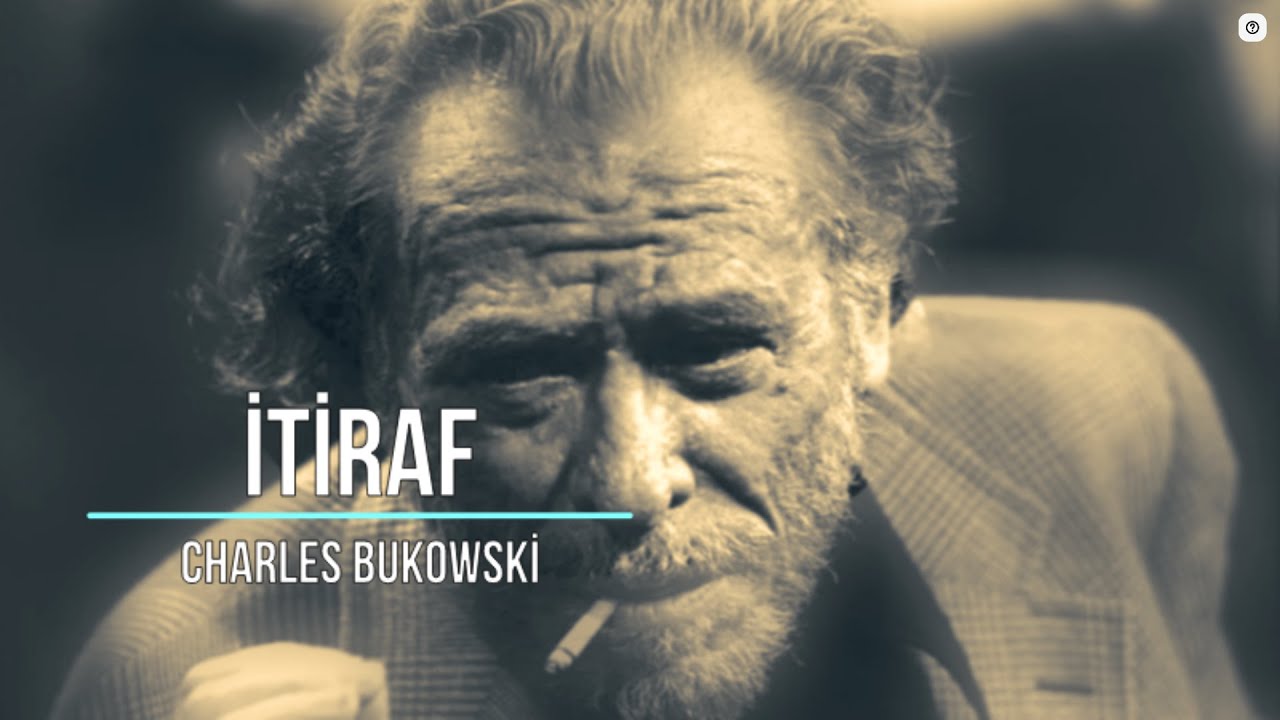Charles Bukowski bu defa şaşırttı | İtiraf