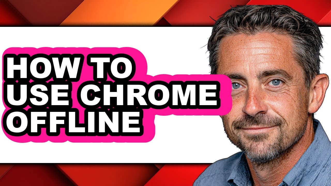How to Use Chrome Offline - Easy Guide