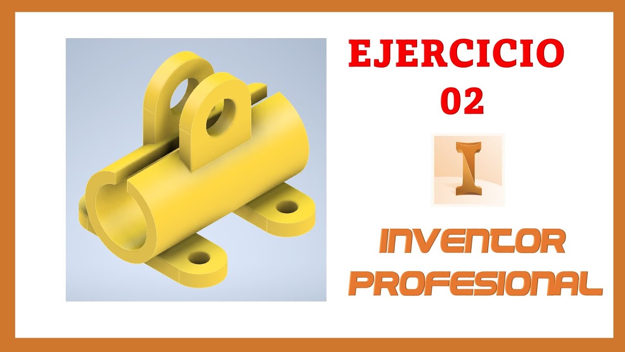 INVENTOR PROFESIONAL - EJERCICIO 02