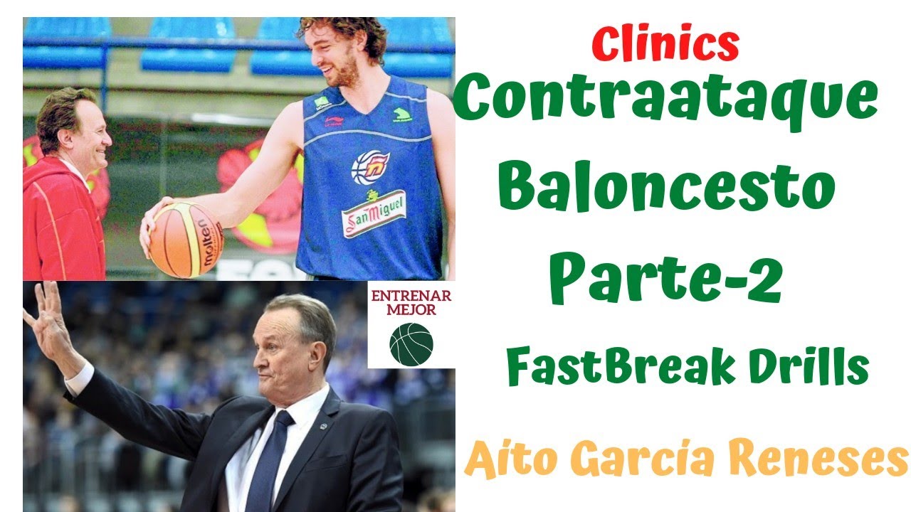 Contraataque Baloncesto.Clinic Aíto. Fastbreak Basketball Drills. Ejercicios contraataque Baloncesto
