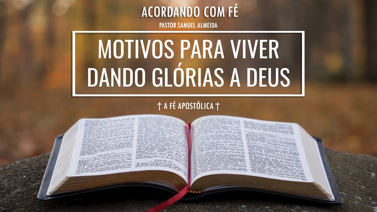 999 | 19/01/2026 | MOTIVOS PARA VIVER DANDO GLÓRIAS A DEUS | ACORDANDO COM FÉ | PASTOR SAMUEL