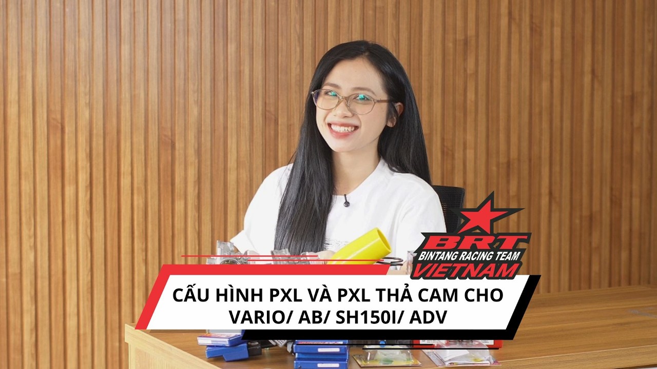 CẤU HÌNH PXL & PXL THẢ CAM CHO XE GA LỚN: VARIO, AB, SH150I, ADV 🔥